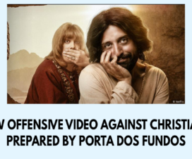 New offensive video against Christians prepared by Porta dos Fundos