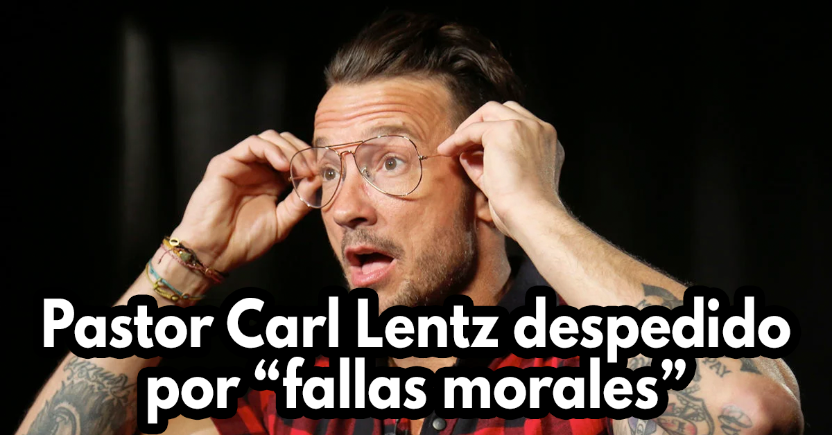 Pastor Carl Lentz despedido por fallas morales