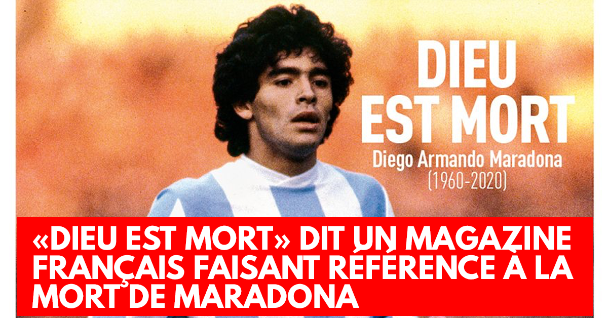 «Dieu est mort» dit un magazine français faisant référence à la mort de Maradona