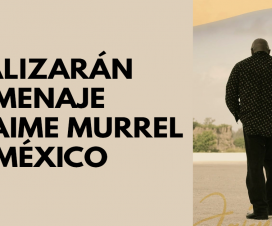 Realizarán homenaje a Jaime Murrell en México