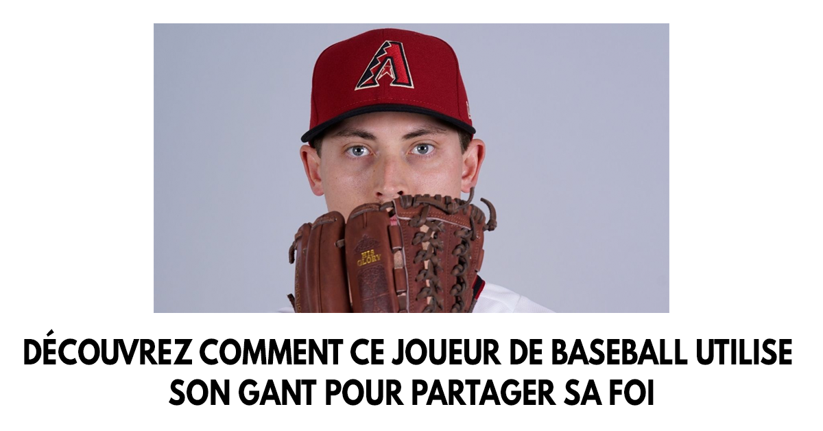 Découvrez comment ce joueur de baseball utilise son gant pour partager sa foi