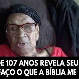 Mulher de 107 anos revela seu segredo: «Eu faço o que a Bíblia me diz»
