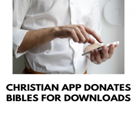 Christian app donates Bibles for downloads